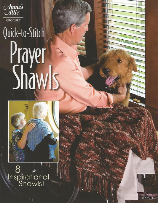 Book cover of 'Quick-to-Stitch Prayer Shawls' by Annie's Attic with a man holding a dog and a prayer shawl.