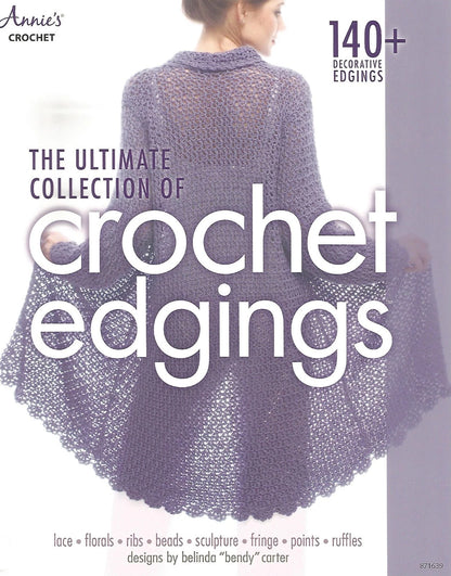 Book cover of 'The Ultimate Collection of Crochet Edgings' by Annie's, featuring a person wearing a crocheted shawl.