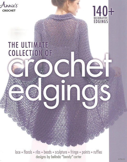 Book cover of 'The Ultimate Collection of Crochet Edgings' by Annie's, featuring a person wearing a crocheted shawl.
