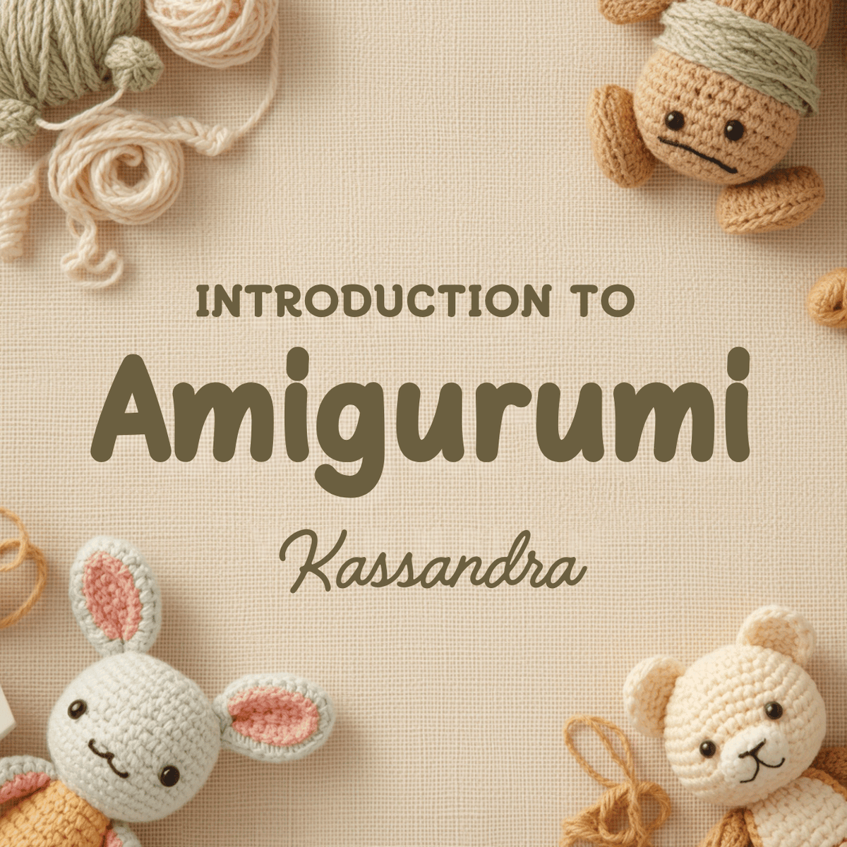 Introduction to Amigurumi Crochet Class - Sat Oct 17th at 2:30pm