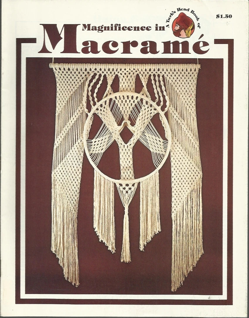 Magnificence in Macrame Turk's Head Series Vintage Pattern Instruction Book