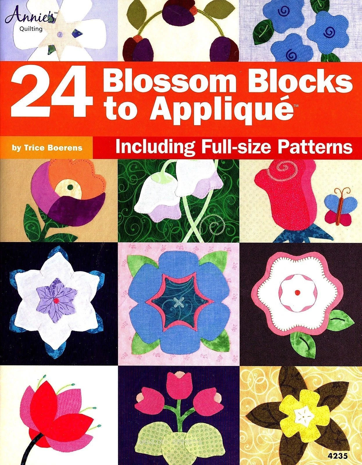 24 Blossom Blocks to Applique - Trice Boerens Quilting Pattern Book