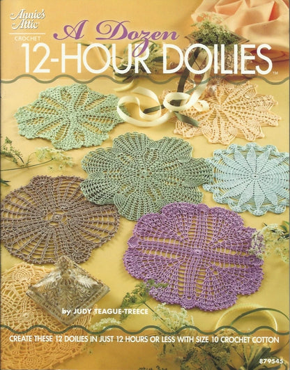Book cover of 'A Dozen 12-Hour Doilies' by Judy Teague-Treece featuring crocheted doilies on a yellow background.