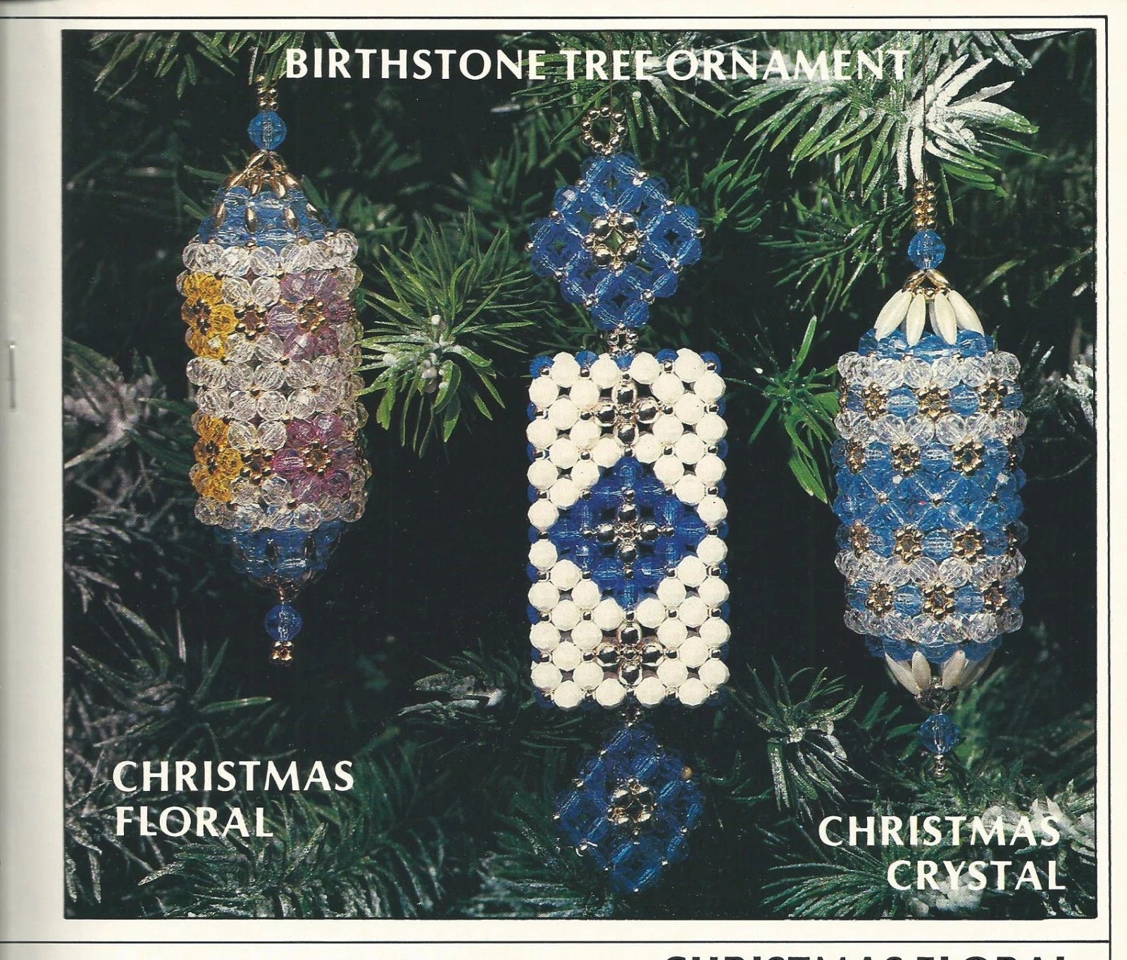 Three beaded Christmas ornaments on a green pine branch with labels for 'Christmas Floral' and 'Christmas Crystal'.