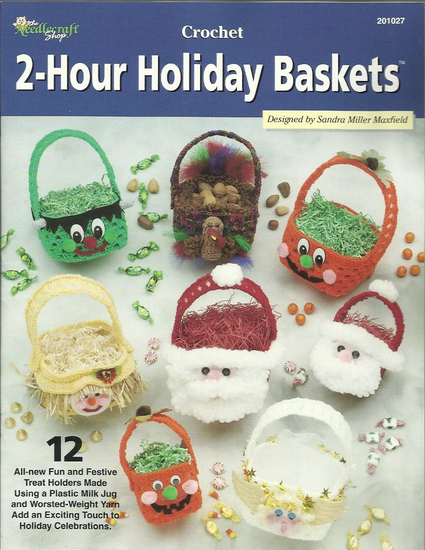 2-Hour Holiday Baskets Sandra Miller Maxfield Crochet Patterns Santa Turkey+