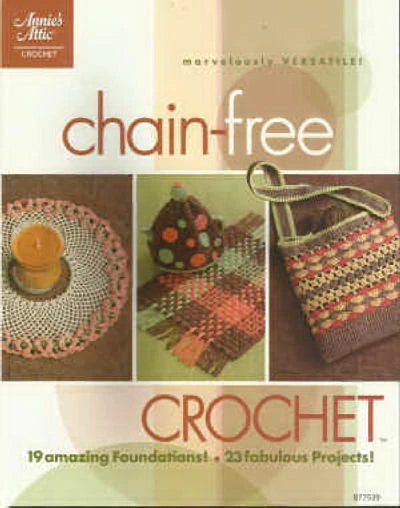 Book cover of 'Chain-Free Crochet' by Annie's Attic with crochet projects displayed.