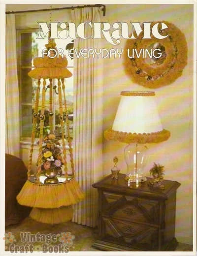 Book cover of 'Macrame for Everyday Living' with macrame decorations and a lamp.