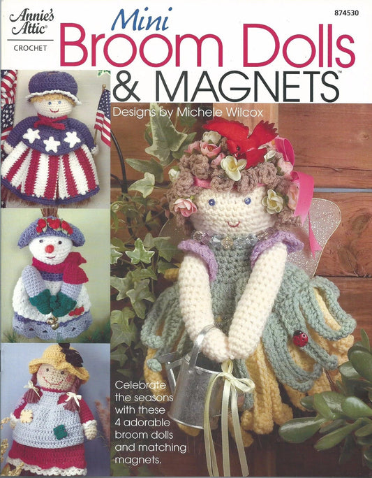 Mini Broom Dolls and Magnets - Michele Wilcox Crochet Patterns