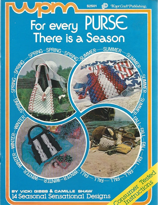 For Every Purse there is a Season Macrame Vintage Pattern Instruction Book
